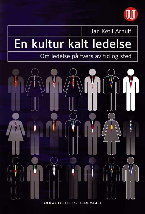 En kultur kalt ledelse - om ledelse på tvers av tid og sted