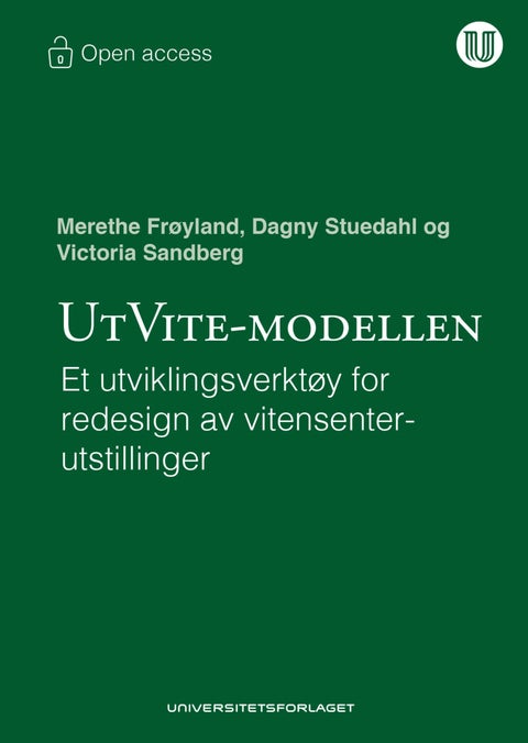 UtVite-modellen - et utviklingsverktøy for redesign av vitensenterutstillinger