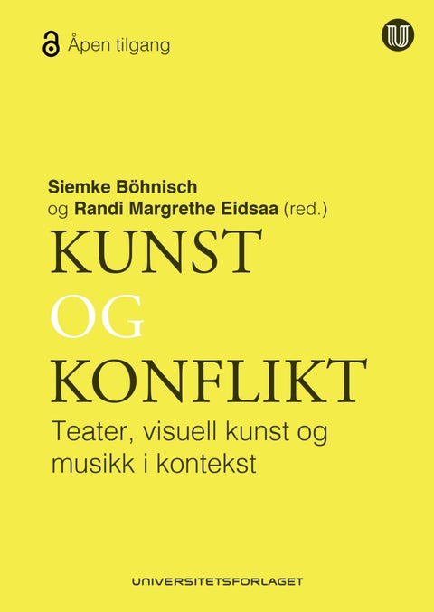 Kunst og konflikt - teater, visuell kunst og musikk i kontekst