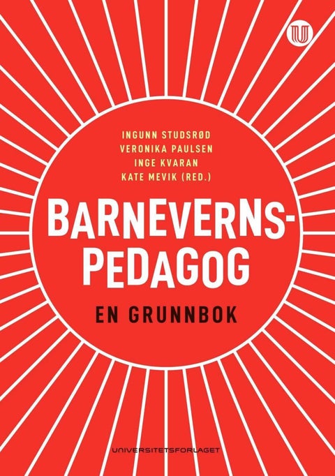 Barnevernspedagog - en grunnbok