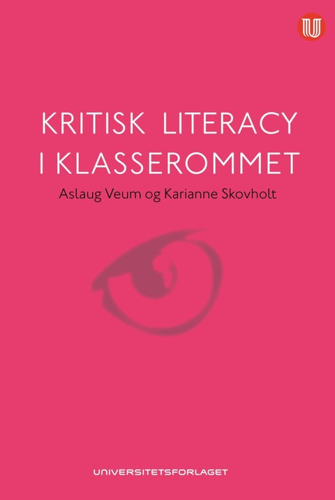 Kritisk literacy i klasserommet