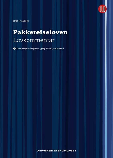 Pakkereiseloven - lovkommentar : lov 15. juni 2018 nr. 32 om pakkereiser og reisegaranti mv.