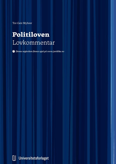 Politiloven - lov 4. august 1995 nr. 53 om politiet : lovkommentar