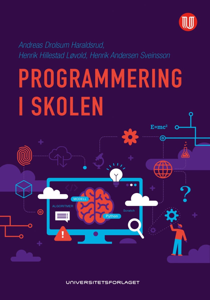 Bilde av Programmering I Skolen Av Andreas Drolsum Haraldsrud, Henrik Hillestad Løvold, Henrik Andersen Sveinsson