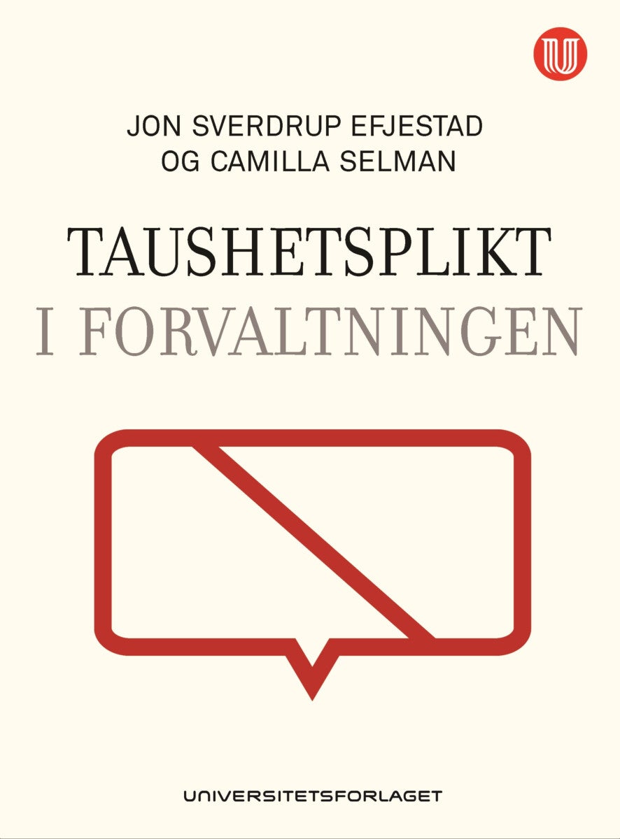 Bilde av Taushetsplikt I Forvaltningen Av Jon Sverdrup Efjestad, Camilla Selman