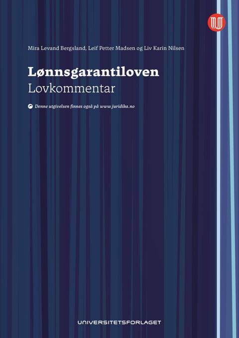 Lønnsgarantiloven - lov 14. desember 1973 nr. 61 om statsgaranti for lønnskrav ved konkurs m.v. : lovkommentar