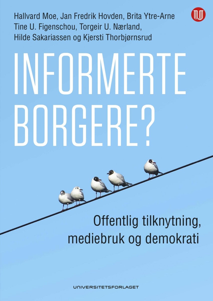 Informerte borgere? - offentlig tilknytning, mediebruk og demokrati