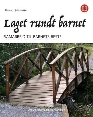 Laget rundt barnet - samarbeid til barnets beste