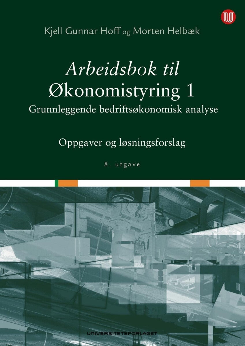 Bilde av Arbeidsbok Til Økonomistyring 1 Av Morten Helbæk, Kjell Gunnar Hoff