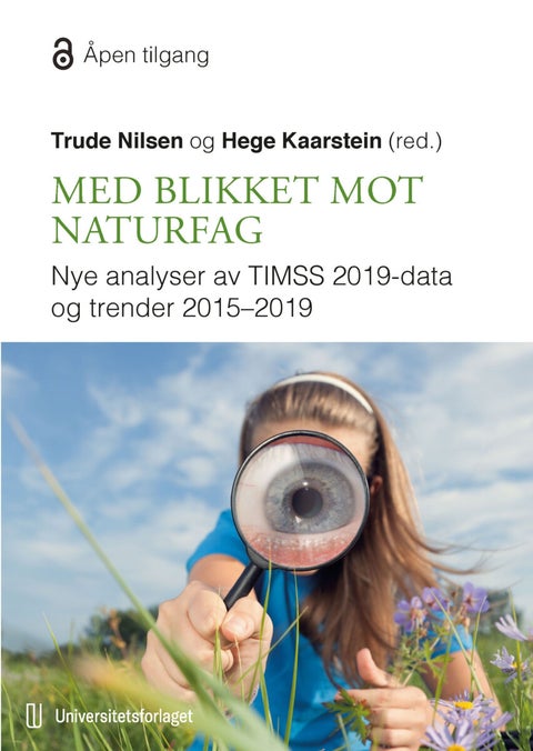 Med blikket mot naturfag - nye analyser av TIMSS 2019-data og trender 2015-2019