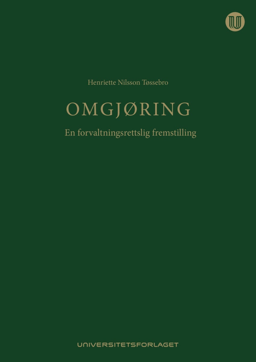 Omgjøring - en forvaltningsrettslig fremstilling