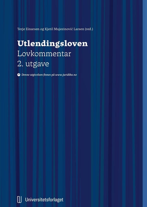 Utlendingsloven - lov 15. mai 2008 nr. 35 om utlendingers adgang til riket og deres opphold her : lovkommentar