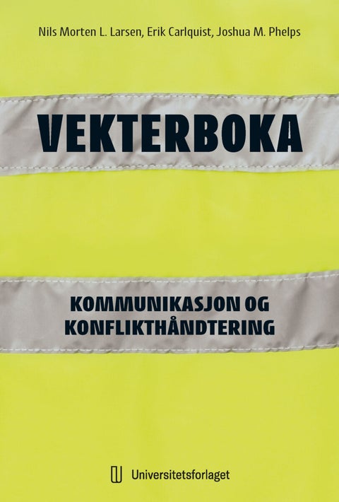 Vekterboka - kommunikasjon og konflikthåndtering for vektere