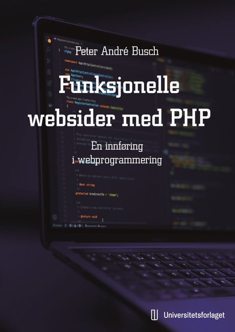 Funksjonelle websider med PHP - en innføring i webprogrammering