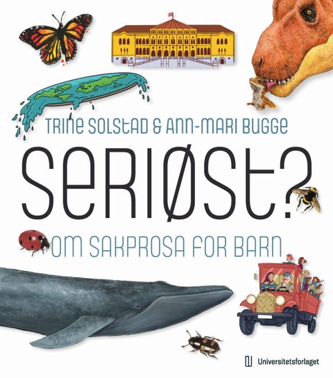 Seriøst? - om sakprosa for barn