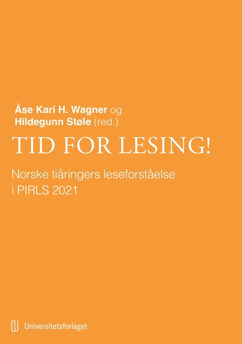 Tid for lesing! - norske tiåringers leseforståelse i PIRLS 2021