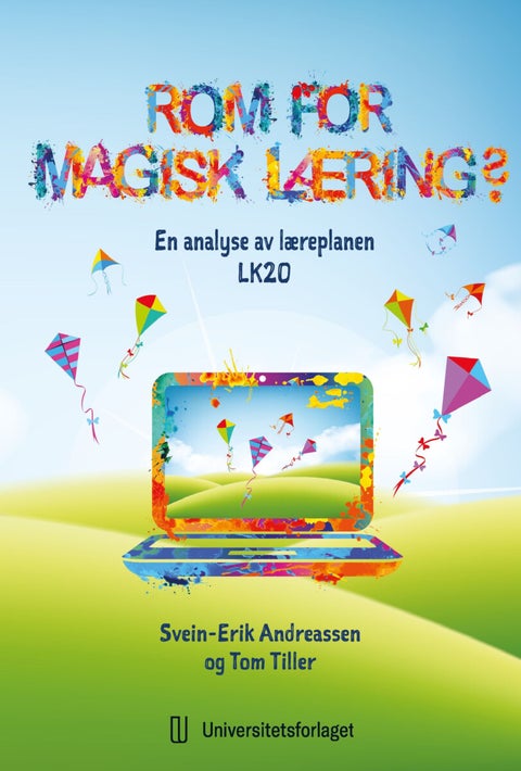 Rom for magisk læring? - en analyse av læreplanen LK20