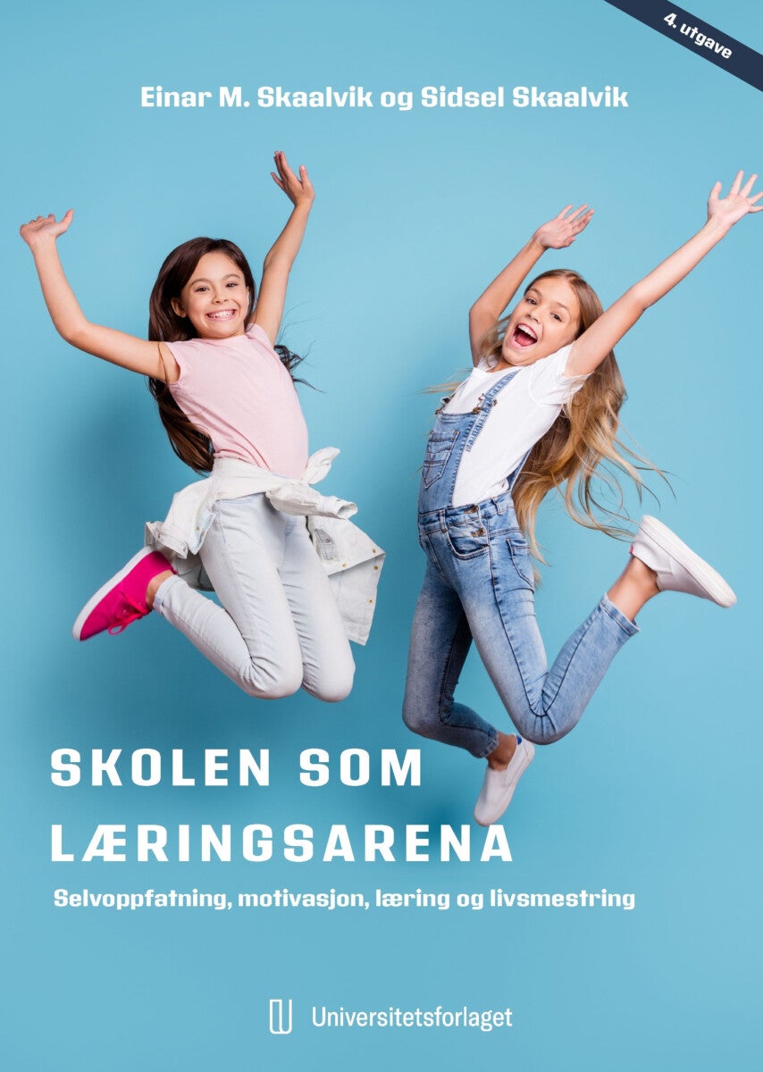 Bilde av Skolen Som Læringsarena Av Einar M. Skaalvik, Sidsel Skaalvik