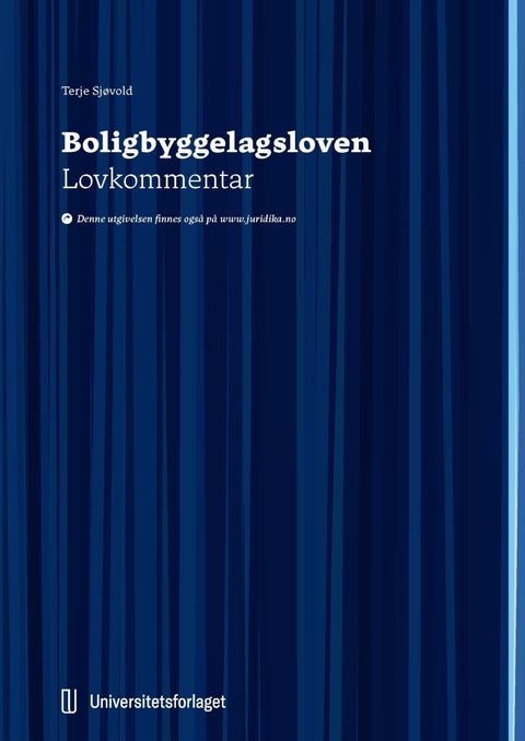 Boligbyggelagsloven - lov 6. juni 2003 nr. 38 om bustadbyggjelag : lovkommentar