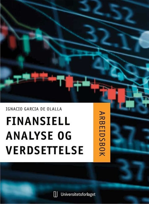 Finansiell analyse og verdsettelse - Arbeidsbok
