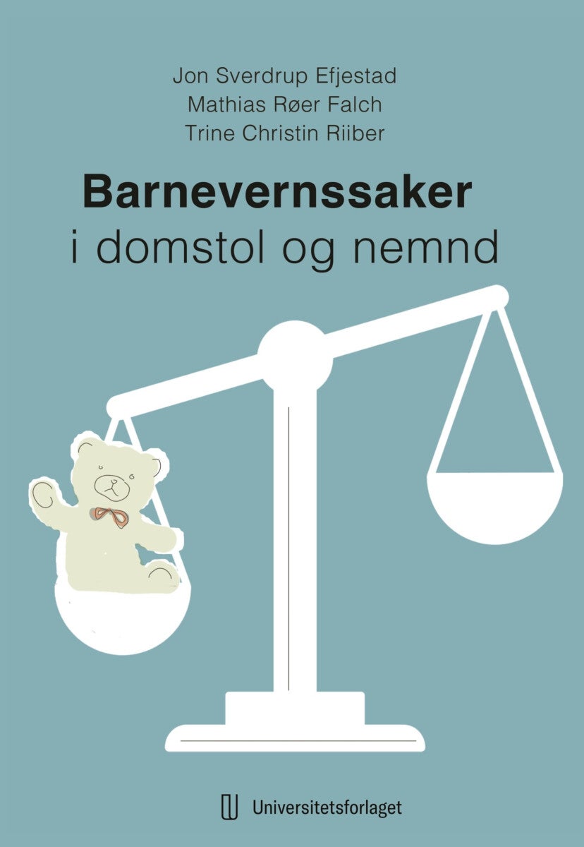 Bilde av Barnevernssaker I Domstol Og Nemnd Av Jon Sverdrup Efjestad, Mathias Røer Falch, Trine Christin Riiber