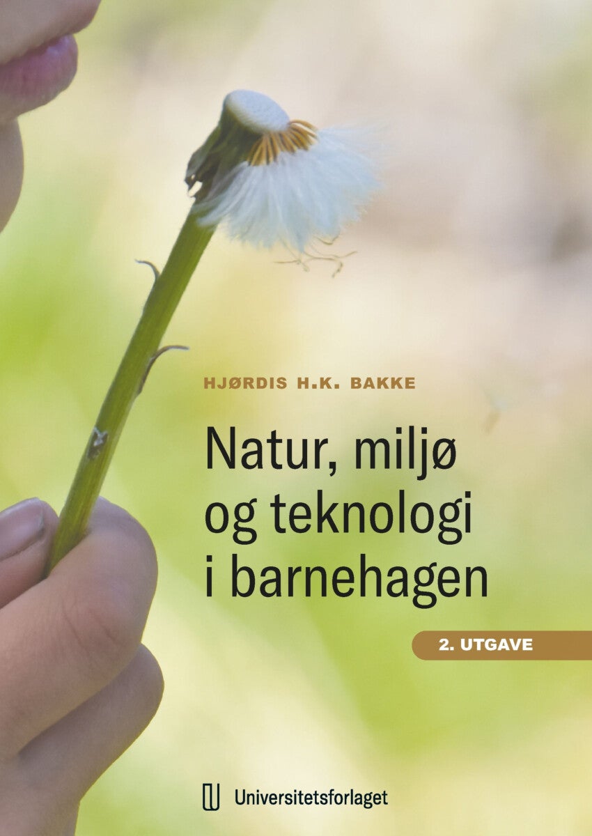 Bilde av Natur, Miljø Og Teknologi I Barnehagen Av Hjørdis H. K. Bakke