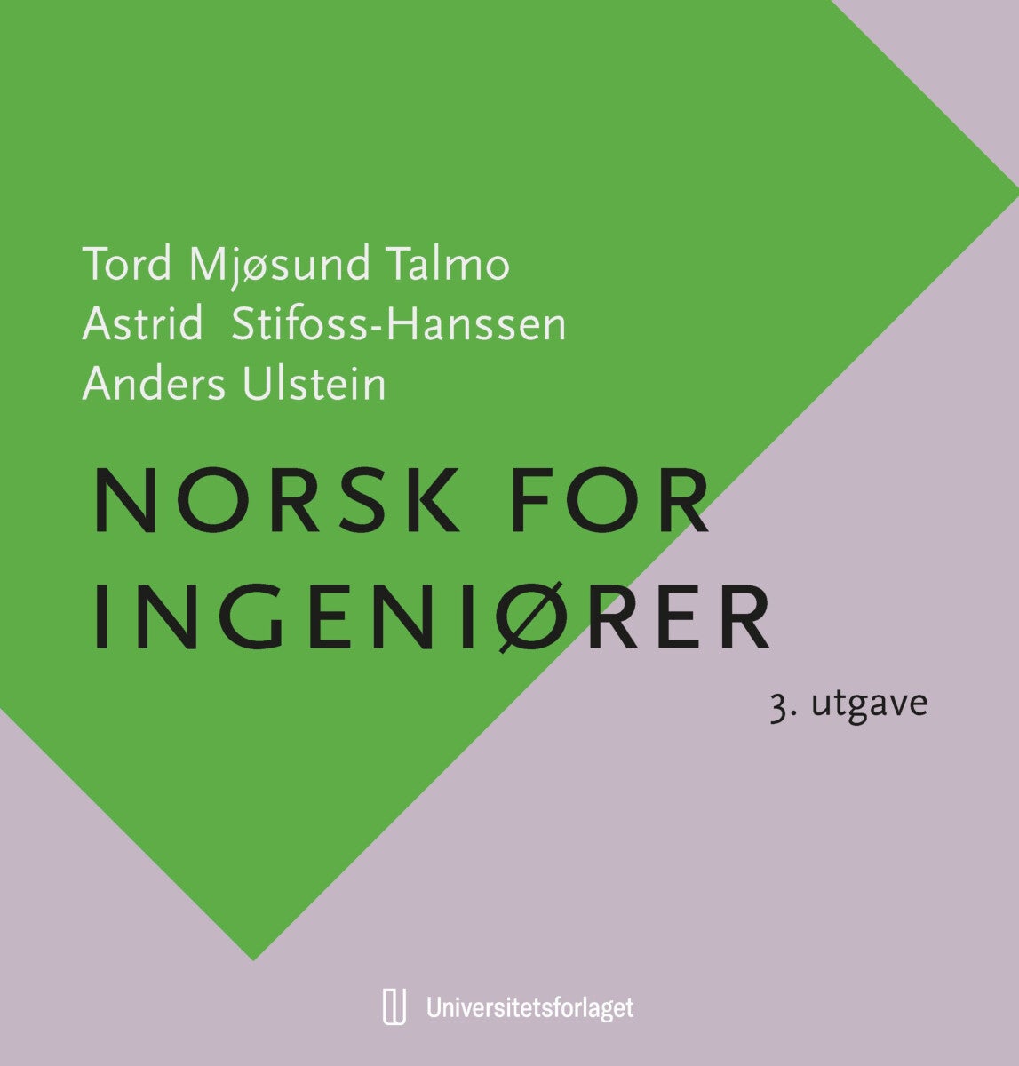 Bilde av Norsk For Ingeniører Av Astrid Stifoss-hanssen, Tord Mjøsund Talmo, Anders Ulstein