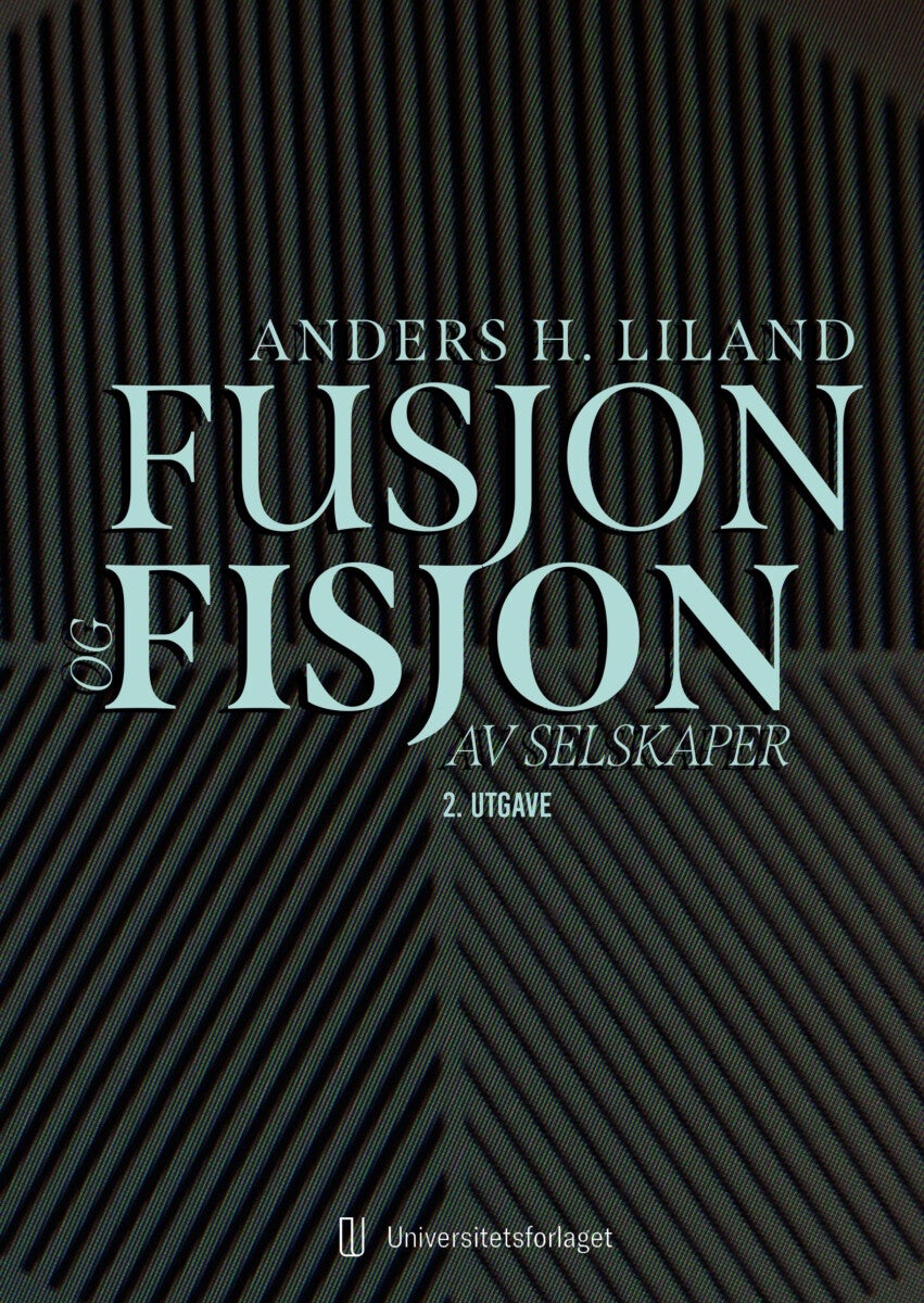 Bilde av Fusjon Og Fisjon Av Selskaper Av Anders H. Liland