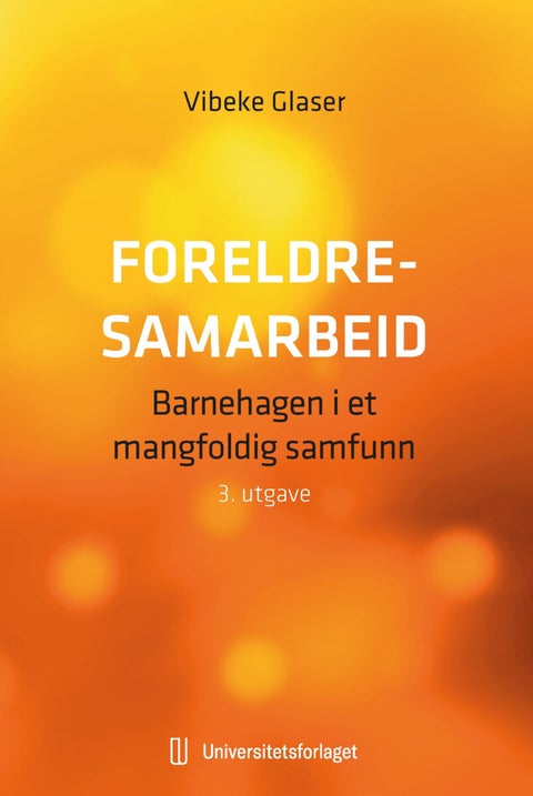 Foreldresamarbeid - barnehagen i et mangfoldig samfunn