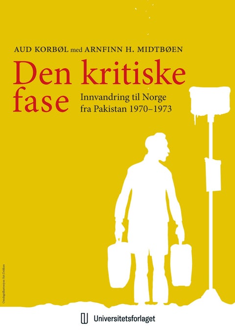 Den kritiske fase - innvandring til Norge fra Pakistan 1970-1973