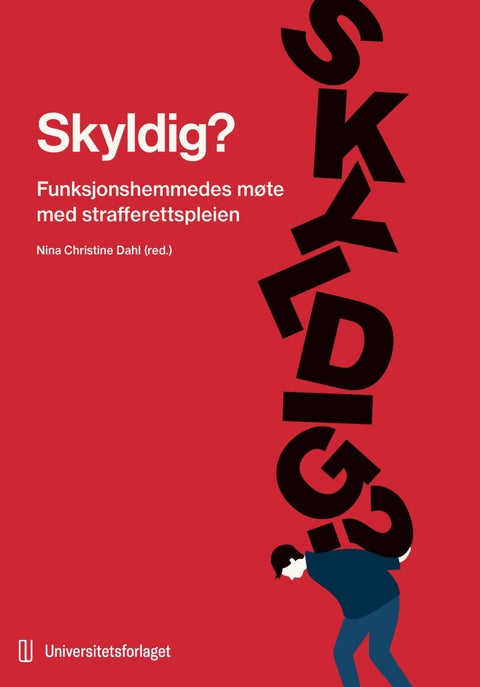 Skyldig? - funksjonshemmedes møte med strafferettspleien