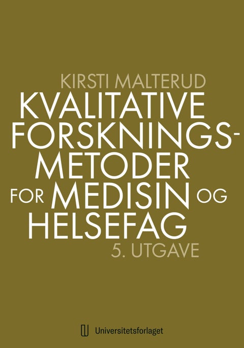Kvalitative forskningsmetoder for medisin og helsefag