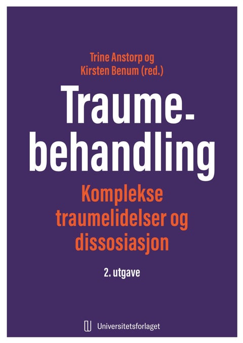 Traumebehandling - komplekse traumelidelser og dissosiasjon, 2. utg