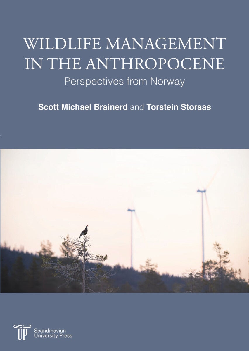 Wildlife managment in the anthropocene - perspectives from Norway