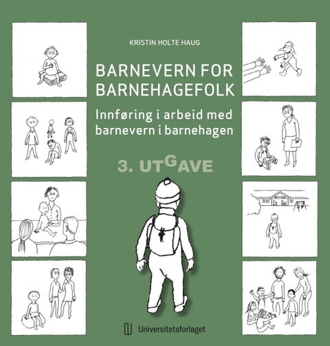 Barnevern for barnehagefolk - innføring i arbeid med barnevern i barnehage