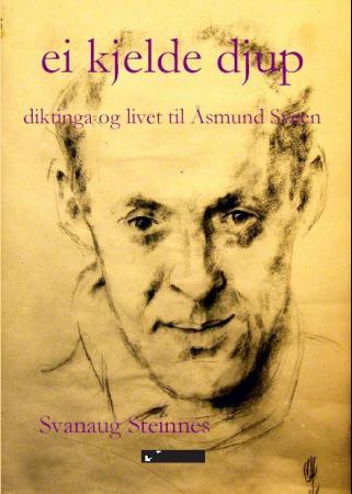Ei kjelde djup - diktinga og livet til Åsmund Sveen