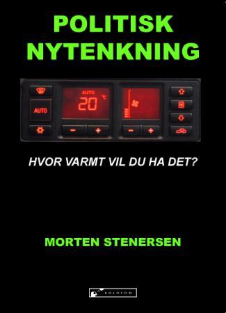 Politisk nytenkning - hvor varmt vil du ha det?
