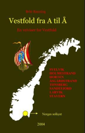 Vestfold fra A til Å - en veiviser for Vestfold