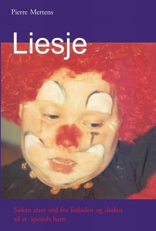 Liesje - en far på leting etter ord for fødselen og døden til et spesielt barn