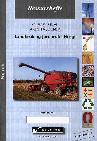 Landbruk og jordbruk i Norge - ressurshefte