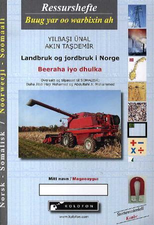 Landbruk og jordbruk i Norge = Beeraha iyo dhulka - ressurshefte
