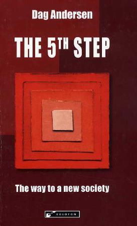 The 5th step - the way to a new society