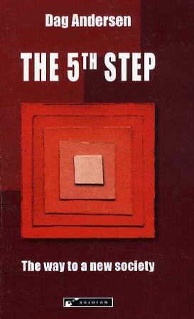 The 5th step - the way to a new society