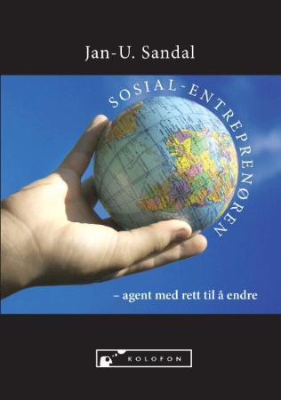 Sosial-entreprenøren - agent med rett til å endre