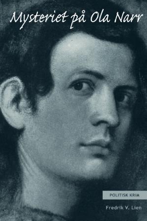 Mysteriet på Ola Narr - politisk krim