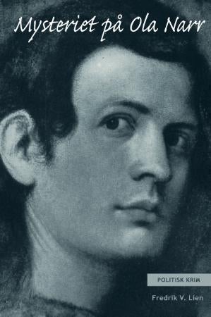 Mysteriet på Ola Narr - politisk krim