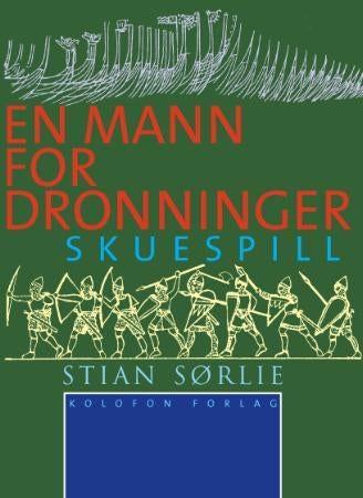 En mann for dronninger - skuespill i 2 akter