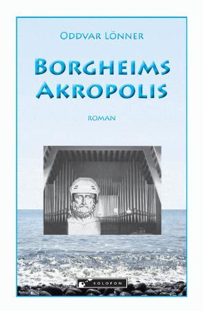 Borgheims Akropolis - roman