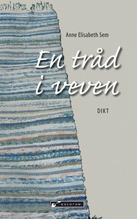 En tråd i veven - dikt