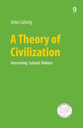 A theory of civilization - overcoming cultural violence